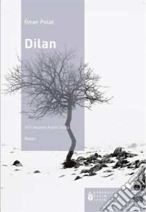 Dilan. E-book. Formato EPUB ebook di Ömer Polat