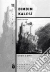 Dimdim Kalesi. E-book. Formato EPUB ebook