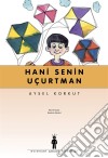 Hani Senin Uçurtman. E-book. Formato EPUB ebook