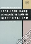 Idealizme Karsi Diyalektik ve Tarihsel Materyalizm. E-book. Formato EPUB ebook di Derleme