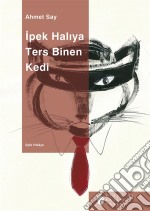 Ipek Haliya Ters Binen Kedi. E-book. Formato EPUB