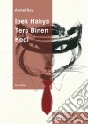 Ipek Haliya Ters Binen Kedi. E-book. Formato EPUB ebook