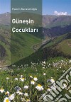 Günesin Çocuklari. E-book. Formato EPUB ebook