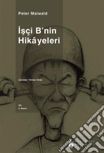 Isçi B&apos;nin Hikayeleri. E-book. Formato EPUB ebook