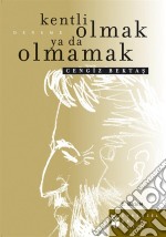 Kentli Olmak ya da Olmamak. E-book. Formato EPUB