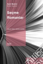 Seçme RomanlarYazarlari, Eserleri, Roman Özetleri, Elestiriler, Kaynaklar. E-book. Formato EPUB ebook