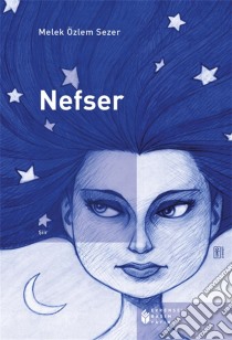 Nefser. E-book. Formato EPUB ebook di Melek Özlem Sezer