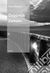 Özgürlük Zamani. E-book. Formato EPUB ebook