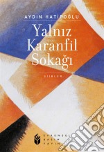 Yalniz Karanfil Sokagi. E-book. Formato EPUB ebook