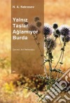 Yalniz Taslar Aglamiyor Burda. E-book. Formato EPUB ebook di N.A. Nekrasov