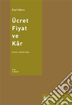 Ücret,Fiyat ve Kâr. E-book. Formato EPUB ebook