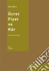 Ücret,Fiyat ve Kâr. E-book. Formato EPUB ebook