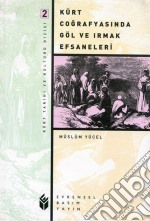 Su MasaliKürt Cografyasinda Göl ve Irmak Efsaneleri. E-book. Formato EPUB ebook