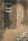 Oyun Degil. E-book. Formato EPUB ebook