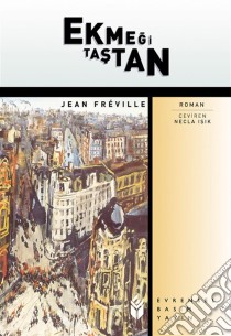 Ekmegi Tastan. E-book. Formato EPUB ebook di Jean Freville