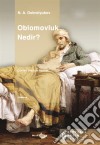 Oblomovluk Nedir?. E-book. Formato EPUB ebook