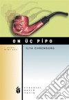 On Üç Pipo. E-book. Formato EPUB ebook di Ilya Ehrenburg