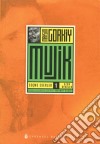 Mujik. E-book. Formato EPUB ebook di Maksim Gorkiy