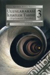 Uluslararasi Iliskiler Tarihi (Diplomasi Tarihi) 3.Kitap. E-book. Formato EPUB ebook di Kolektif