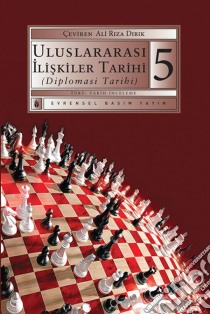 Uluslararasi Iliskiler Tarihi (Diplomasi Tarihi) 5.Kitap. E-book. Formato EPUB ebook di Kolektif