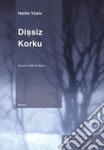 Dissiz Korku. E-book. Formato EPUB