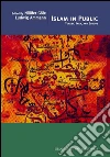 Islam in Public Turkey, Iran and Europe . E-book. Formato EPUB ebook di Nilufer Göle