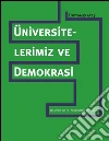 Üniversitelerimiz ve demokrasi. E-book. Formato EPUB ebook di Toktamis Ates