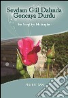 Sevdam gül dalinda goncaya durdu. E-book. Formato EPUB ebook