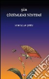 Siir çözümleme yöntemi. E-book. Formato EPUB ebook