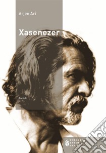 Xasenezer. E-book. Formato EPUB ebook di Arjen Ari