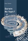 Darwin Ne Yapti?. E-book. Formato EPUB ebook