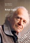 Rifat IlgazYasami, Kisiligi, Sairligi, Hikayeciligi, Romanciligi, Oyunlari, Anilari, Köse Yazarligi. E-book. Formato EPUB ebook