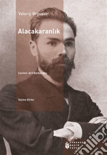 Alacakaranlik. E-book. Formato EPUB ebook di Valeriy Bryusov