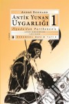 Antik Yunan Uygarligi-1. E-book. Formato EPUB ebook di André Bonnard