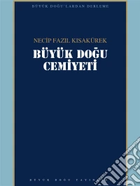 Büyük Dogu Cemiyeti. E-book. Formato EPUB ebook