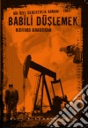 Babili Düslemek: Bir dedektiflik Romani - 1942. E-book. Formato EPUB ebook di Richard Brautigan