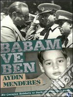 Babam ve Ben . E-book. Formato EPUB ebook