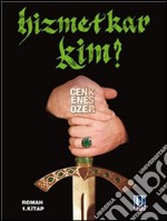 Hizmetkar Kim. E-book. Formato EPUB ebook