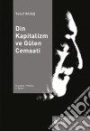 Din Kapitalizm ve Gülen Cemaati. E-book. Formato EPUB ebook