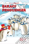 Sakaci Penguenler. E-book. Formato EPUB ebook di Ebru KANTAS