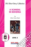 A Scandal In Bohemia. E-book. Formato EPUB ebook