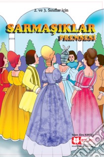 Sarmasiklar Prensesi. E-book. Formato EPUB ebook di Ebru KANTAS