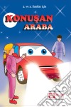 Konusan Araba. E-book. Formato EPUB ebook di Ebru KANTAS