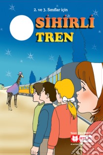 Sihirli Tren. E-book. Formato EPUB ebook di Ebru KANTAS