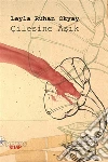 Çilesine Asik. E-book. Formato EPUB ebook