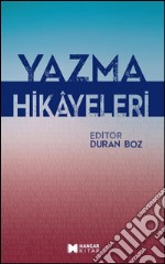 Yazma hikayeleri. E-book. Formato EPUB ebook