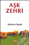 Ask ZehriMucize Aygit ya da Azrail&apos;in Kesfi. E-book. Formato Mobipocket ebook