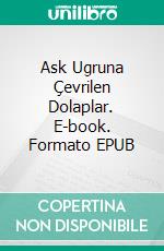 Ask Ugruna Çevrilen Dolaplar. E-book. Formato EPUB ebook