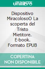 Dispositivo MiracolosoO La scoperta del Tristo Mietitore. E-book. Formato EPUB ebook di Bedrettin Simsek