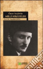 Milli hikayeler (Ömer Seyfettin). E-book. Formato EPUB ebook